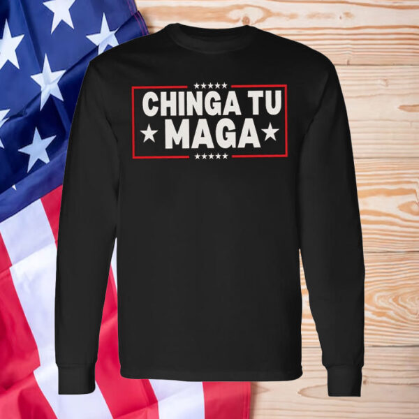 Chinga Tu MAGA ,Anti-Trump T-Shirt