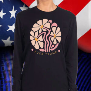 Flower Fuck Trump T-Shirt