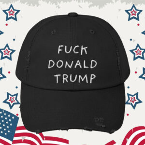 Fuck Donald Trump Hat ,Fuck Fascism