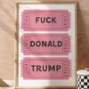 Fuck Donald Trump Poster