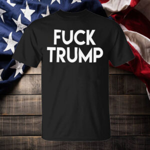 Fuck Trump ,Impeach Trump Shirt