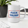 Fuck Trump Mug, Not My President