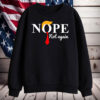 Nope Anti Trump T-Shirt