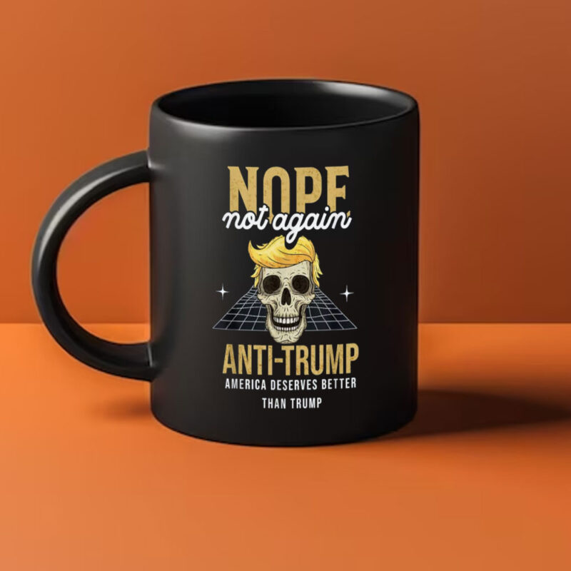 Nope Not Again Anti-Trump 2024 Mug