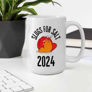 Slugs for salt anti Trump Mug