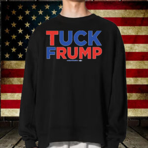 Tuck Frump Anti-Trump T-Shirt