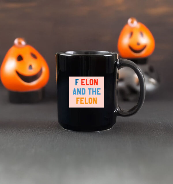 F Elon and the Felon Mug