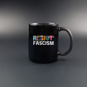 Resist Fascism Anti Trump Mug