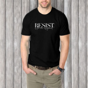 Resist Is The New Assignment T-Shirt