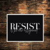 Resist Is The New Assignment Yard Sign