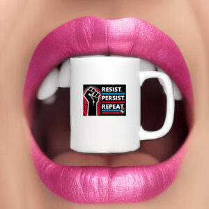 Resist Persist Repeat Mug