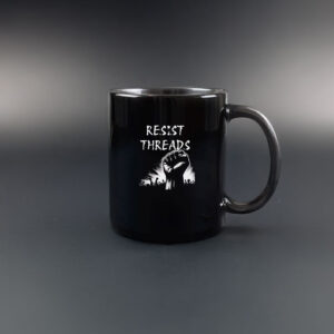 Resist Threads Mug