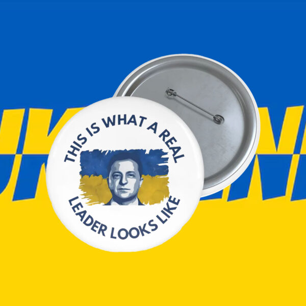 This Is A Real Leader Looks Like - Support Ukraine Button